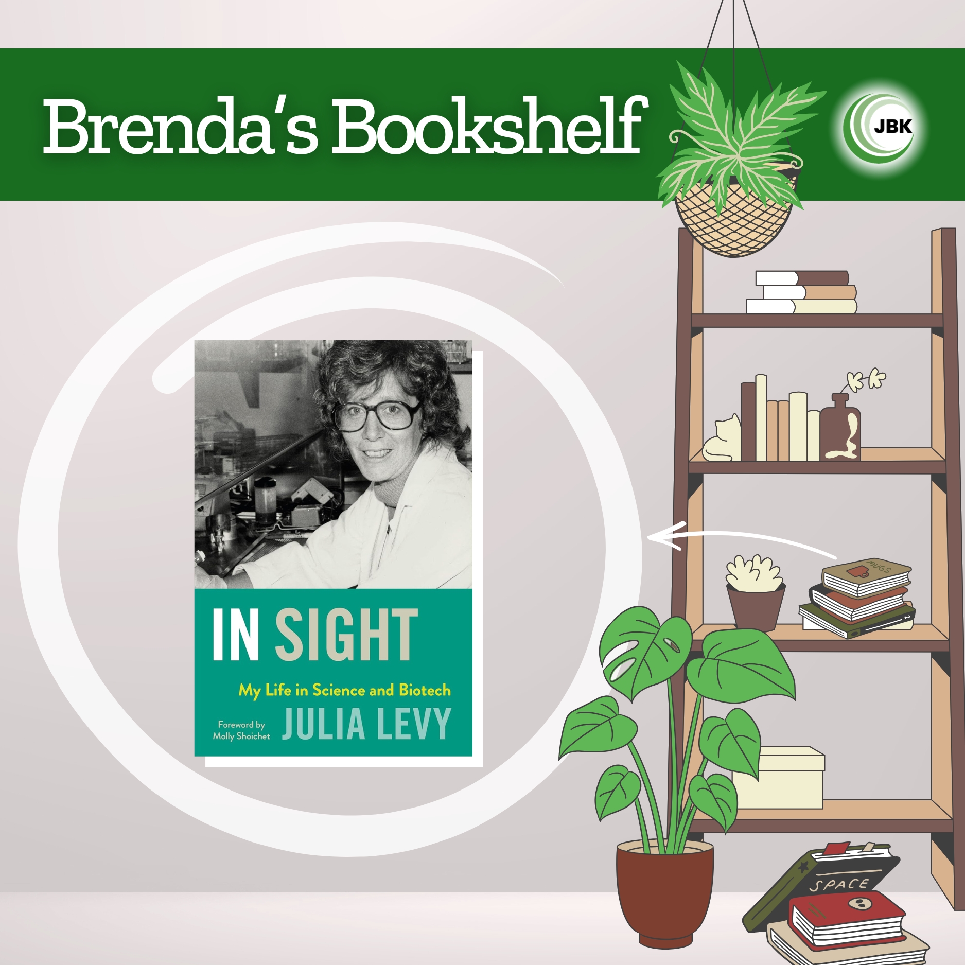 Brenda's Bookshelf: In Sight: My Life in Science and Biotech by Julia Levy